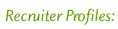 Recruiter Profiles